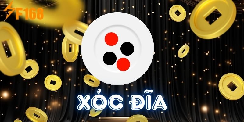 Khám phá xóc đĩa